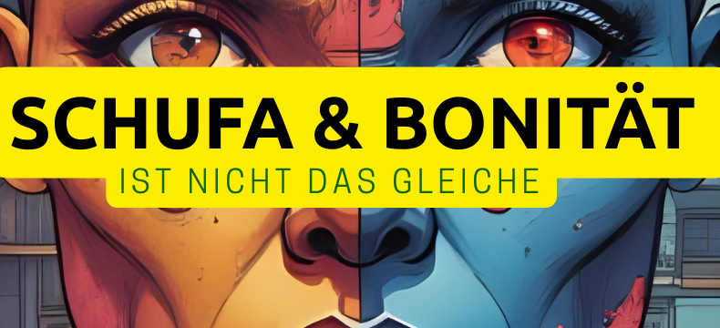 SCHUFA Score & Bonität - Unterschiede