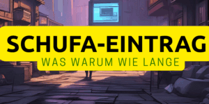 Was ist SCHUFA-Eintrag