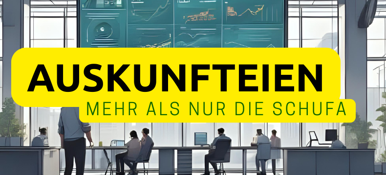 Auskunfteien mehr als SCHUFA