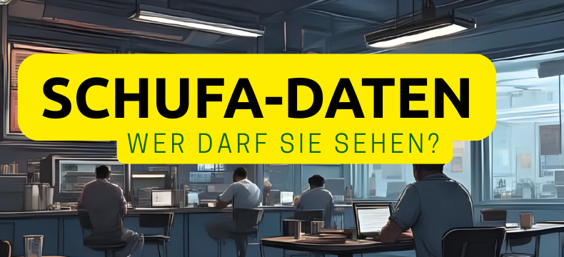 wer darf schufa sehen