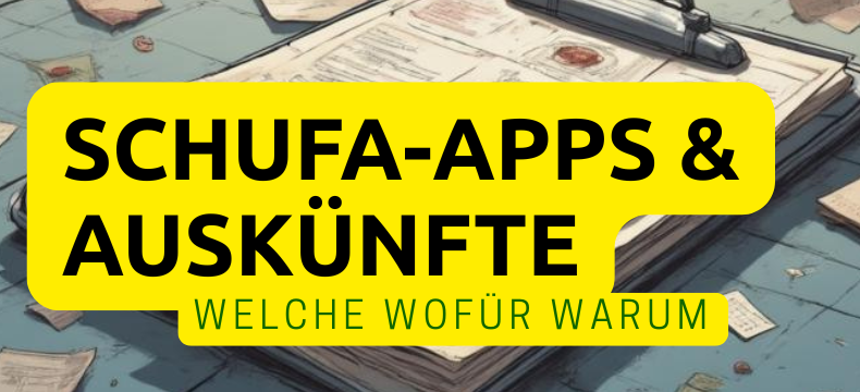 SCHUFA-Auskunft und SCHUFA-App kostenlos - welche ist wofür?